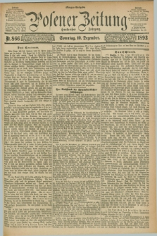 Posener Zeitung. Jg.100, Nr. 866 (10 Dezember 1893) - Morgen=Ausgabe. + dod.