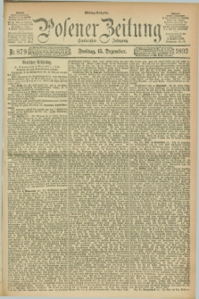 Posener Zeitung. Jg.100, Nr. 879 (15 Dezember 1893) - Mittag=Ausgabe.
