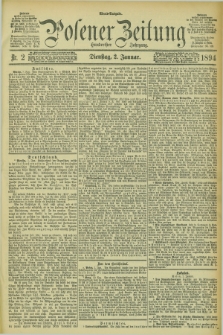 Posener Zeitung. Jg.101, Nr. 2 (2 Januar 1894) - Abend=Ausgabe.