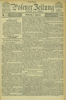 Posener Zeitung. Jg.101, Nr. 3 (3 Januar 1894) - Morgen=Ausgabe. + dod.