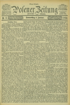 Posener Zeitung. Jg.101, Nr. 6 (4 Januar 1894) - Morgen=Ausgabe. + dod.
