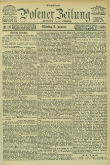 Posener Zeitung. Jg.101, Nr. 16 (8 Januar 1894) - Mittag=Ausgabe.