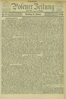 Posener Zeitung. Jg.101, Nr. 33 (14 Januar 1894) - Morgen=Ausgabe. + dod.