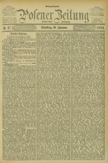 Posener Zeitung. Jg.101, Nr. 37 (16 Januar 1894) - Mittag=Ausgabe.