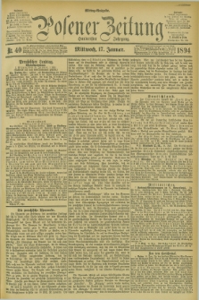 Posener Zeitung. Jg.101, Nr. 40 (17 Januar 1894) - Mittag=Ausgabe.