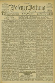 Posener Zeitung. Jg.101, Nr. 46 (19 Januar 1894) - Mittag=Ausgabe.