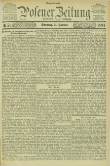 Posener Zeitung. Jg.101, Nr. 51 (21 Januar 1894) - Morgen=Ausgabe. + dod.