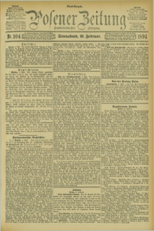 Posener Zeitung. Jg.101, Nr. 104 (10 Februar 1894)