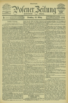 Posener Zeitung. Jg.101, Nr. 181 (13 März 1894)