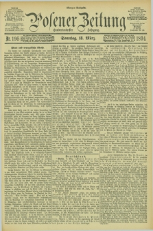 Posener Zeitung. Jg.101, Nr. 195 (18 März 1894) + dod.