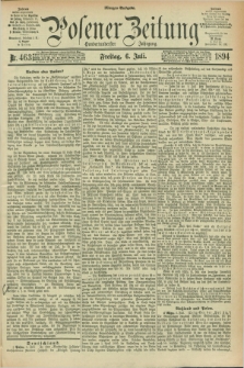 Posener Zeitung. Jg.101, Nr. 463 (6 Juli 1894) - Morgen=Ausgabe. + dod.