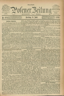 Posener Zeitung. Jg.101, Nr. 464 (6 Juli 1894) - Mittag=Ausgabe.