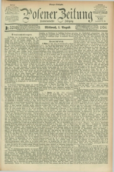 Posener Zeitung. Jg.101, Nr. 529 (1 August 1894) - Morgen=Ausgabe. + dod.