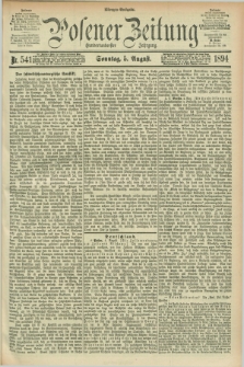 Posener Zeitung. Jg.101, Nr. 541 (5 August 1894) - Morgen=Ausgabe. + dod.