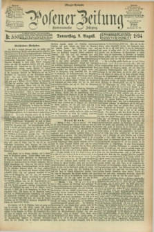 Posener Zeitung. Jg.101, Nr. 550 (9 August 1894) - Morgen=Ausgabe. + dod.