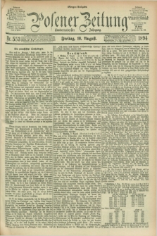 Posener Zeitung. Jg.101, Nr. 553 (10 August 1894) - Morgen=Ausgabe. + dod.
