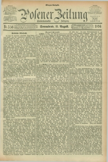 Posener Zeitung. Jg.101, Nr. 556 (11 August 1894) - Morgen=Ausgabe. + dod.