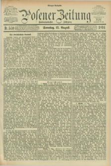 Posener Zeitung. Jg.101, Nr. 559 (12 August 1894) - Morgen=Ausgabe. + dod.