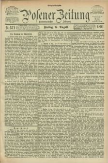 Posener Zeitung. Jg.101, Nr. 571 (17 August 1894) - Morgen=Ausgabe. + dod.