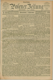 Posener Zeitung. Jg.101, Nr. 610 (1 September 1894) - Morgen=Ausgabe. + dod.