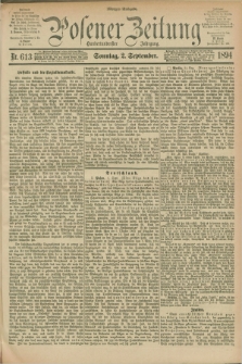 Posener Zeitung. Jg.101, Nr. 613 (2 September 1894) - Morgen=Ausgabe. + dod.