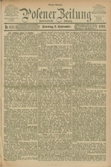 Posener Zeitung. Jg.101, Nr. 631 (9 September 1894) - Morgen=Ausgabe. + dod.