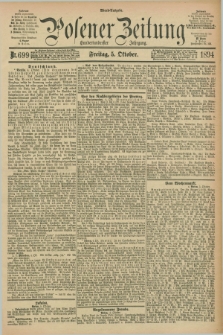 Posener Zeitung. Jg.101, Nr. 699 (5 Oktober 1894) - Abend=Ausgabe.