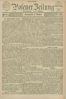 Posener Zeitung. Jg.101, Nr. 700 (6 Oktober 1894) - Morgen=Ausgabe. + dod.