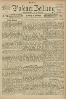 Posener Zeitung. Jg.101, Nr. 704 (8 Oktober 1894) - Mittag=Ausgabe.
