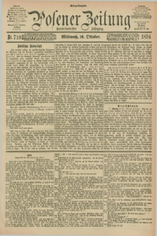 Posener Zeitung. Jg.101, Nr. 710 (10 Oktober 1894) - Mittag=Ausgabe.