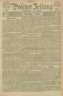 Posener Zeitung. Jg.101, Nr. 713 (11 Oktober 1894) - Mittag=Ausgabe.