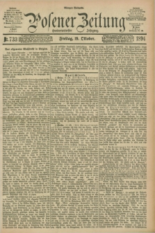 Posener Zeitung. Jg.101, Nr. 733 (19 Oktober 1894) - Morgen=Ausgabe. + dod.