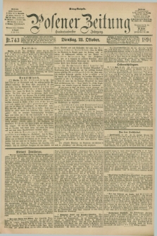 Posener Zeitung. Jg.101, Nr. 743 (23 Oktober 1894) - Mittag=Ausgabe.