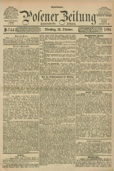 Posener Zeitung. Jg.101, Nr. 744 (23 Oktober 1894) - Abend=Ausgabe.