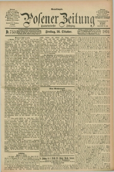 Posener Zeitung. Jg.101, Nr. 753 (26 Oktober 1894) - Abend=Ausgabe.