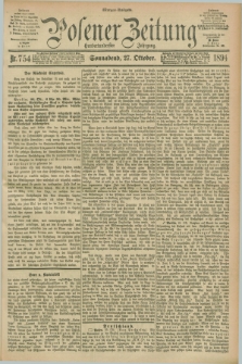 Posener Zeitung. Jg.101, Nr. 754 (27 Oktober 1894) - Morgen=Ausgabe. + dod.