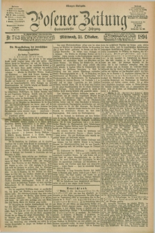Posener Zeitung. Jg.101, Nr. 763 (31 Oktober 1894) - Morgen=Ausgabe. + dod.
