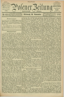 Posener Zeitung. Jg.101, Nr. 832 (28 November 1894) - Morgen=Ausgabe. + dod.