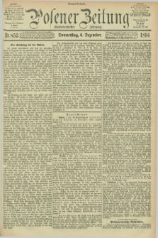 Posener Zeitung. Jg.101, Nr. 853 (6 Dezember 1894) - Morgen=Ausgabe. + dod.
