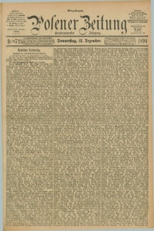 Posener Zeitung. Jg.101, Nr. 872 (13 Dezember 1894) - Mittag=Ausgabe.