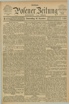 Posener Zeitung. Jg.101, Nr. 873 (13 Dezember 1894) - Abend=Ausgabe.