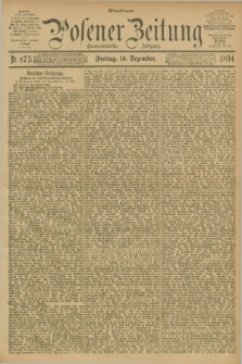 Posener Zeitung. Jg.101, Nr. 875 (14 Dezember 1894) - Mittag=Ausgabe.