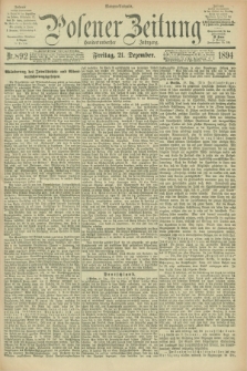 Posener Zeitung. Jg.101, Nr. 892 (21 Dezember 1894) - Morgen=Ausgabe. + dod.