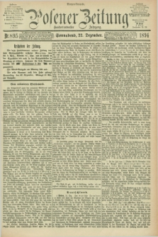 Posener Zeitung. Jg.101, Nr. 895 (22 Dezember 1894) - Morgen=Ausgabe. + dod.