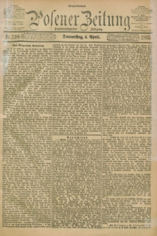 Posener Zeitung. Jg.102, Nr. 238 (4 April 1895) - Morgen=Ausgabe. + dod.