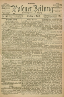 Posener Zeitung. Jg.102, Nr. 242 (5 April 1895) - Mittag=Ausgabe.