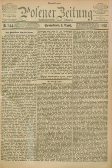 Posener Zeitung. Jg.102, Nr. 244 (6 April 1895) - Morgen=Ausgabe. + dod.
