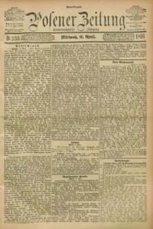 Posener Zeitung. Jg.102, Nr. 255 (10 April 1895) - Abend=Ausgabe.