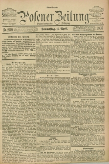 Posener Zeitung. Jg.102, Nr. 258 (11 April 1895) - Abend=Ausgabe.