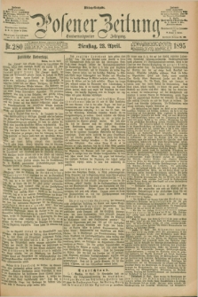 Posener Zeitung. Jg.102, Nr. 280 (23 April 1895) - Mittag=Ausgabe.